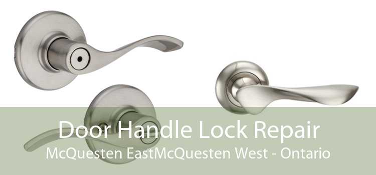 Door Handle Lock Repair McQuesten EastMcQuesten West - Ontario