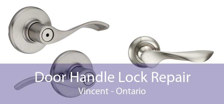 Door Handle Lock Repair Vincent - Ontario