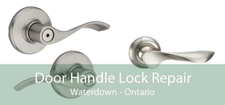 Door Handle Lock Repair Waterdown - Ontario
