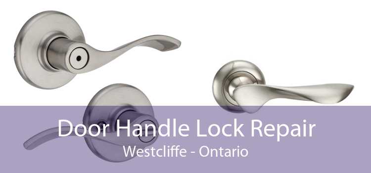 Door Handle Lock Repair Westcliffe - Ontario
