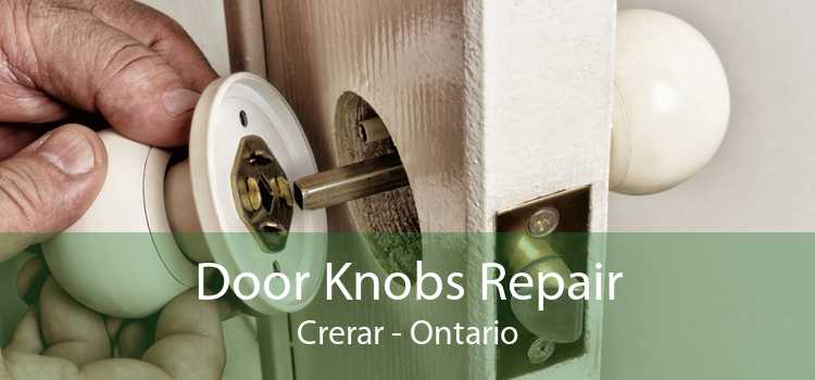 Door Knobs Repair Crerar - Ontario