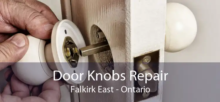 Door Knobs Repair Falkirk East - Ontario