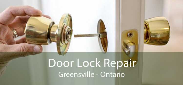 Door Lock Repair Greensville - Ontario