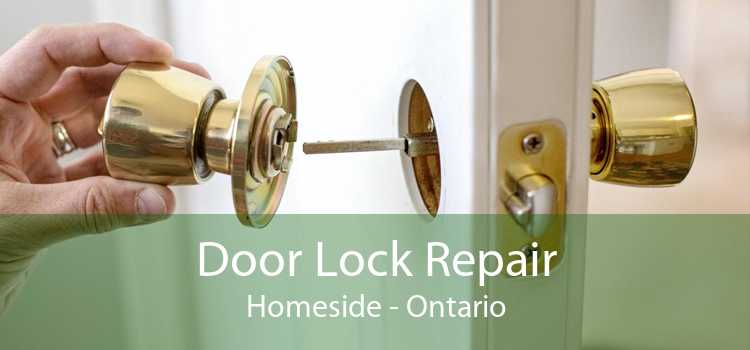 Door Lock Repair Homeside - Ontario