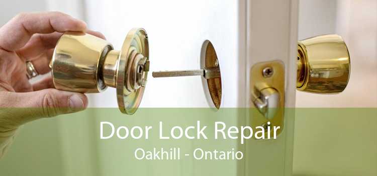 Door Lock Repair Oakhill - Ontario