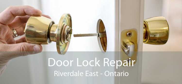 Door Lock Repair Riverdale East - Ontario