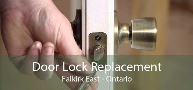 Door Lock Replacement Falkirk East - Ontario