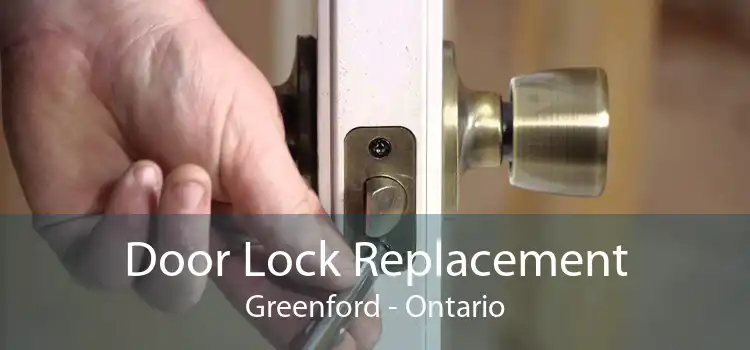 Door Lock Replacement Greenford - Ontario