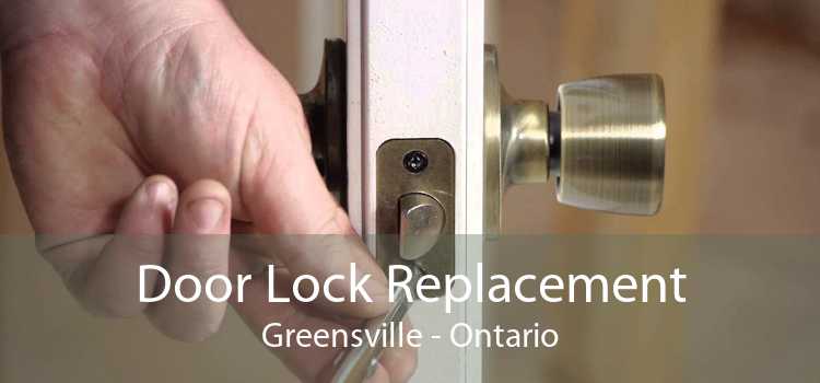 Door Lock Replacement Greensville - Ontario