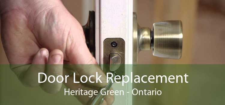 Door Lock Replacement Heritage Green - Ontario