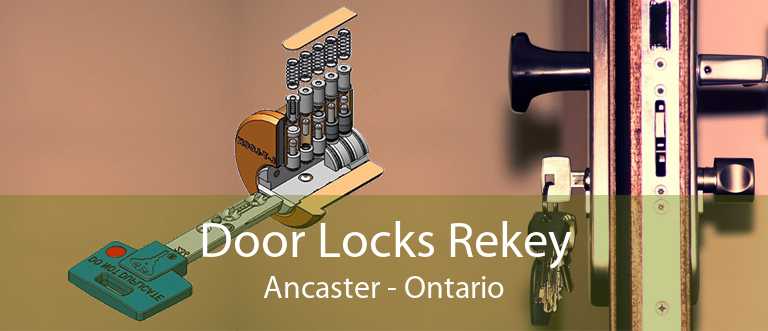 Door Locks Rekey Ancaster - Ontario