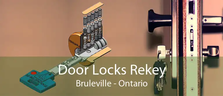Door Locks Rekey Bruleville - Ontario