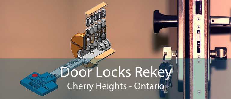 Door Locks Rekey Cherry Heights - Ontario