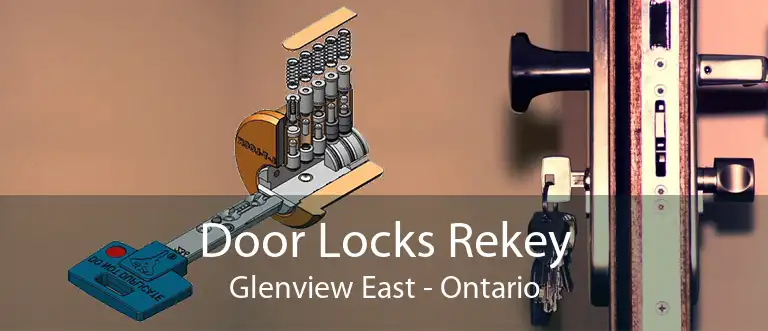 Door Locks Rekey Glenview East - Ontario