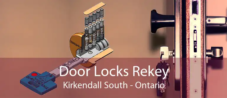 Door Locks Rekey Kirkendall South - Ontario