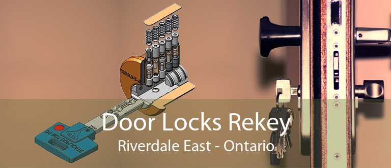 Door Locks Rekey Riverdale East - Ontario