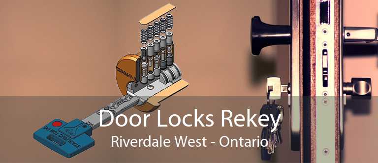 Door Locks Rekey Riverdale West - Ontario