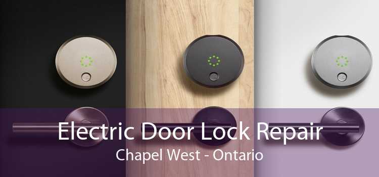 Electric Door Lock Repair Chapel West - Ontario