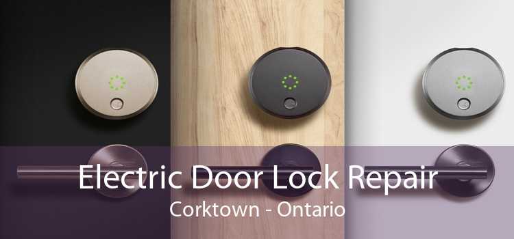 Electric Door Lock Repair Corktown - Ontario