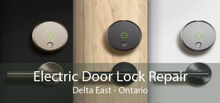 Electric Door Lock Repair Delta East - Ontario
