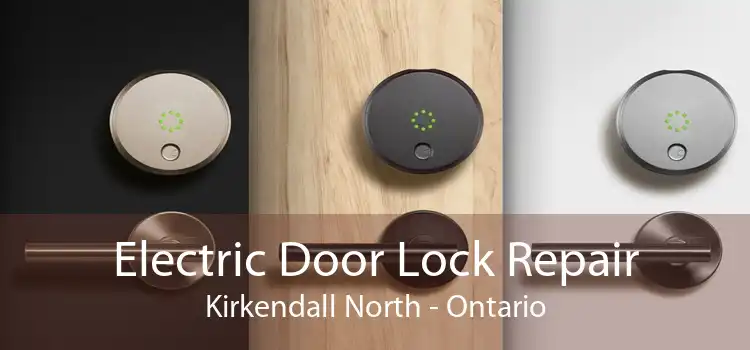 Electric Door Lock Repair Kirkendall North - Ontario