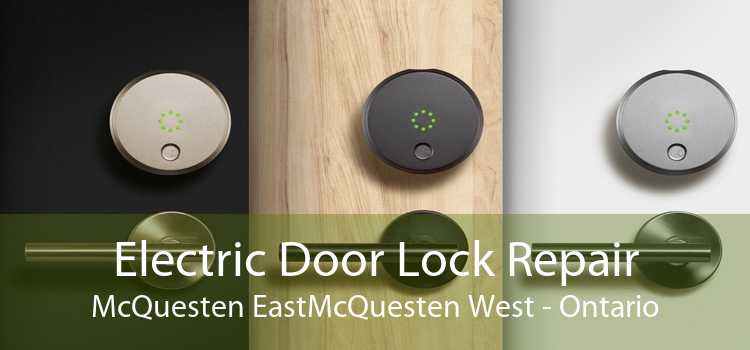 Electric Door Lock Repair McQuesten EastMcQuesten West - Ontario