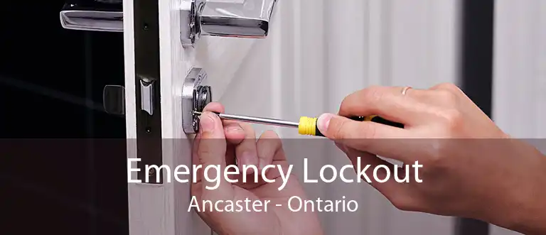 Emergency Lockout Ancaster - Ontario