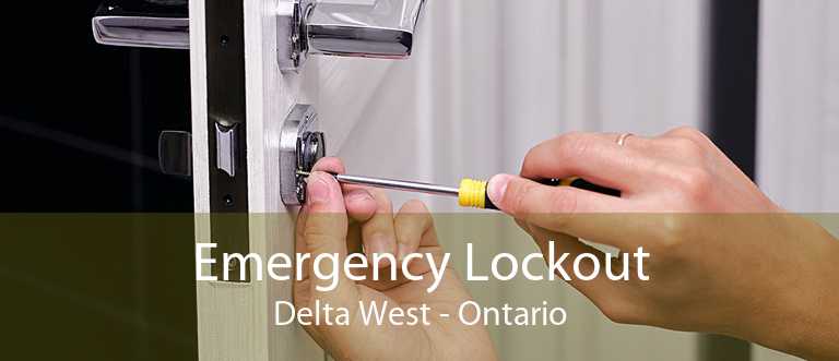 Emergency Lockout Delta West - Ontario