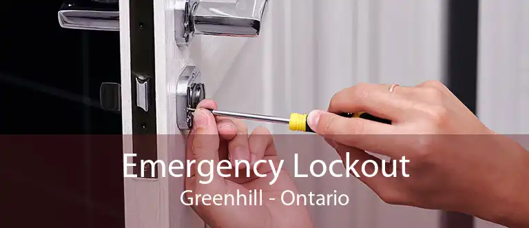 Emergency Lockout Greenhill - Ontario