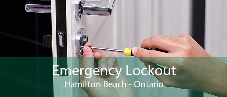 Emergency Lockout Hamilton Beach - Ontario