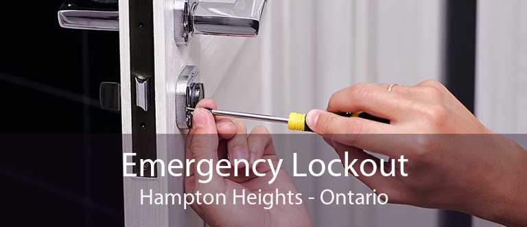Emergency Lockout Hampton Heights - Ontario