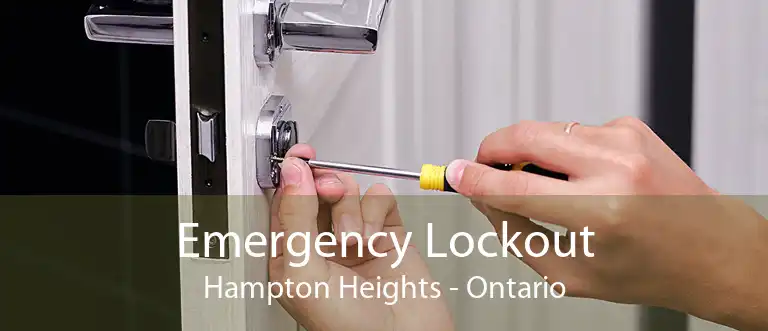 Emergency Lockout Hampton Heights - Ontario