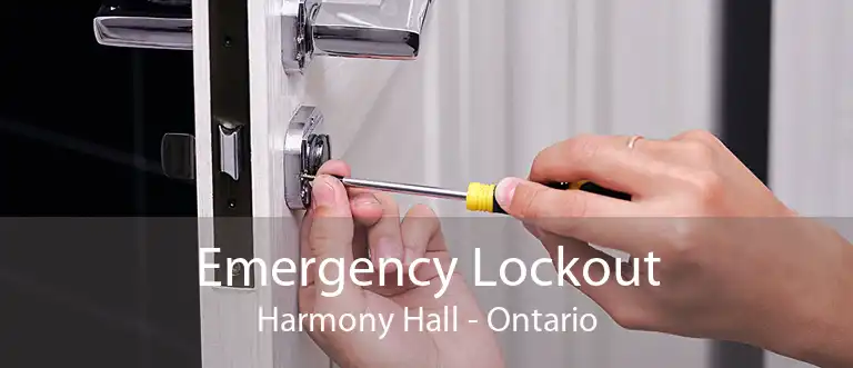 Emergency Lockout Harmony Hall - Ontario