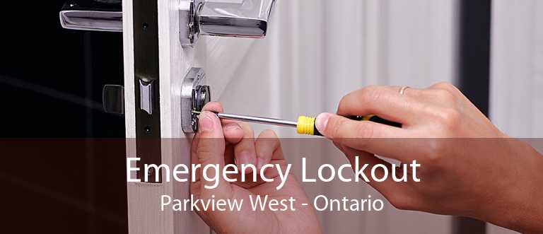 Emergency Lockout Parkview West - Ontario