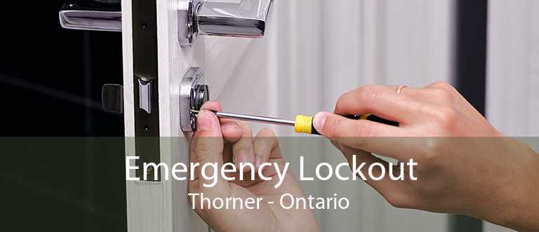 Emergency Lockout Thorner - Ontario