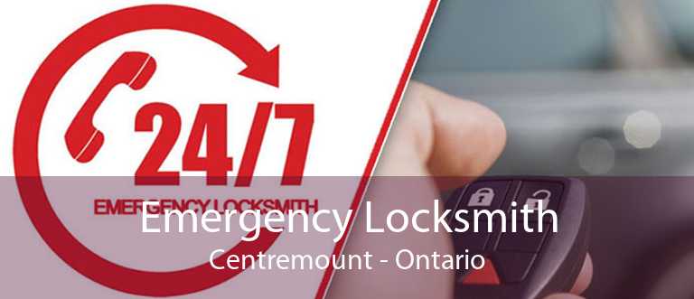 Emergency Locksmith Centremount - Ontario