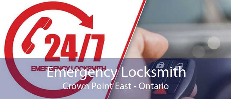 Emergency Locksmith Crown Point East - Ontario