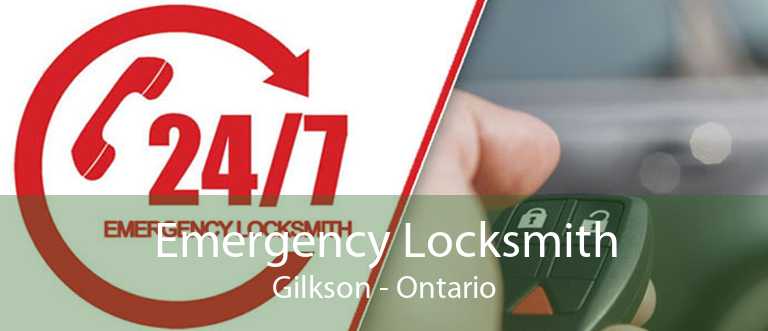 Emergency Locksmith Gilkson - Ontario