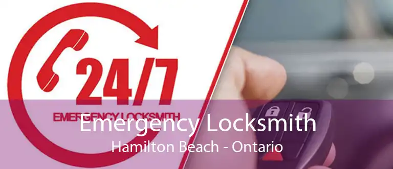 Emergency Locksmith Hamilton Beach - Ontario