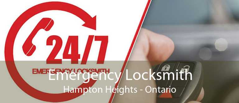 Emergency Locksmith Hampton Heights - Ontario