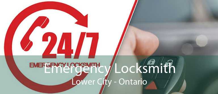 Emergency Locksmith Lower City - Ontario
