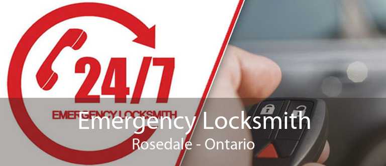 Emergency Locksmith Rosedale - Ontario