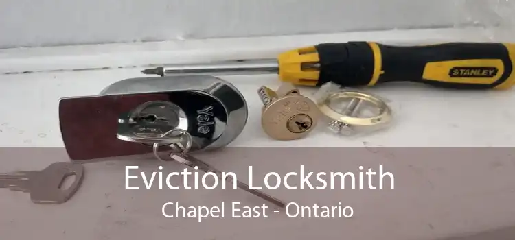 Eviction Locksmith Chapel East - Ontario