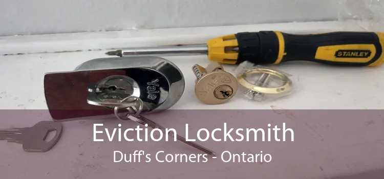 Eviction Locksmith Duff's Corners - Ontario
