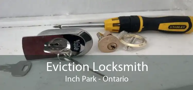 Eviction Locksmith Inch Park - Ontario