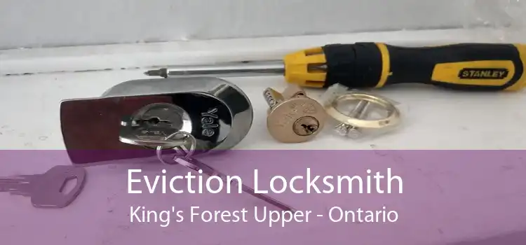 Eviction Locksmith King's Forest Upper - Ontario