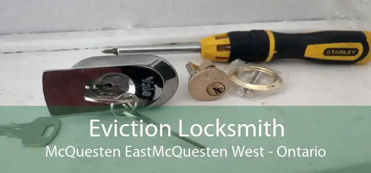 Eviction Locksmith McQuesten EastMcQuesten West - Ontario