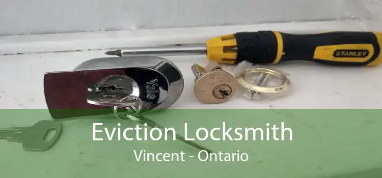 Eviction Locksmith Vincent - Ontario