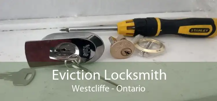 Eviction Locksmith Westcliffe - Ontario