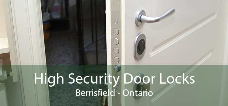 High Security Door Locks Berrisfield - Ontario